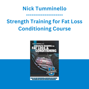 Nick Tumminello - Strength Training for Fat Loss Conditioning Course