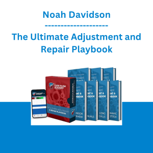 Noah Davidson - The Ultimate Adjustment and Repair Playbook