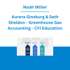 Noah Miller, Aurora Ginzburg & Seth Sheldon - Greenhouse Gas Accounting - CFI Education