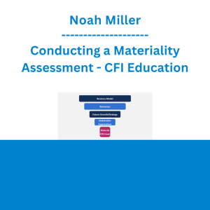 Noah Miller - Conducting a Materiality Assessment - CFI Education
