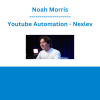 Noah Morris - Youtube Automation - Nexlev