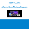 Noah St. John - Afformations Mastery Program