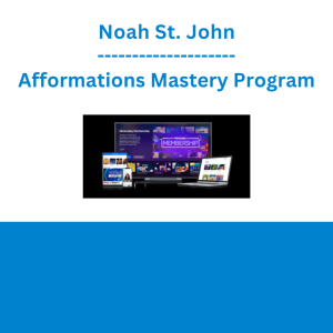 Noah St. John - Afformations Mastery Program