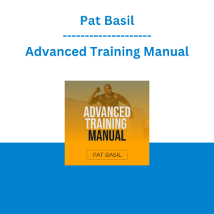Pat Basil - Advanced Training Manual