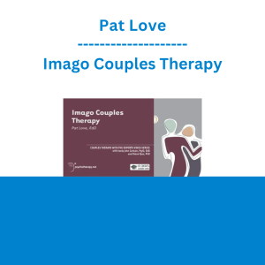 Pat Love - Imago Couples Therapy