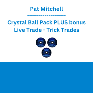 Pat Mitchell - Crystal Ball Pack PLUS bonus Live Trade - Trick Trades