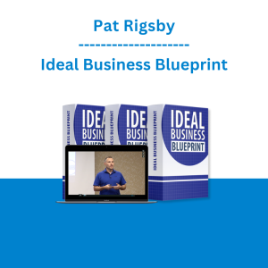 Pat Rigsby - Ideal Business Blueprint