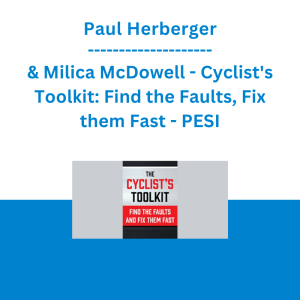 Paul Herberger & Milica McDowell - Cyclist's Toolkit: Find the Faults, Fix them Fast - PESI