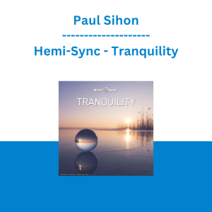 Paul Sihon - Hemi-Sync - Tranquility