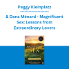 Peggy Kleinplatz & Dana Ménard - Magnificent Sex: Lessons from Extraordinary Lovers