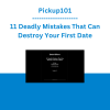 Pickup101 - 11 Deadly Mistakes That Can Destroy Your First Date