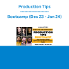 Production Tips - Bootcamp (Dec 23 - Jan 24)