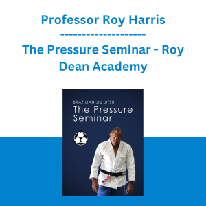 Professor Roy Harris - The Pressure Seminar - Roy Dean Academy