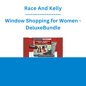 Race And Kelly - Window Shopping for Women - DeluxeBundle
