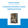 Renee Robyn - Composite Workflow: Studio Lighting & Posing