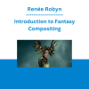 Renée Robyn - Introduction to Fantasy Compositing