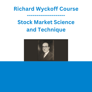 Richard Wyckoff Course - Stock Market Science and Technique