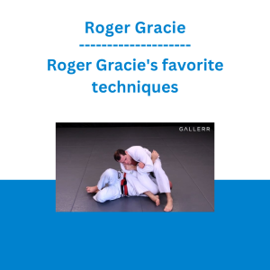 Roger Gracie - Roger Gracie's favorite techniques