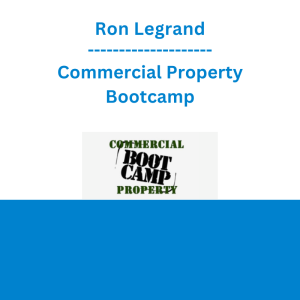 Ron Legrand - Commercial Property Bootcamp