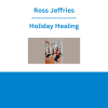 Ross Jeffries - Holiday Healing