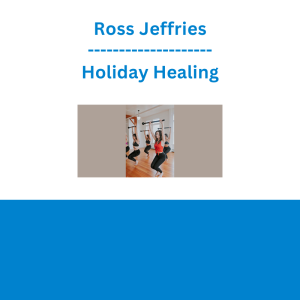 Ross Jeffries - Holiday Healing