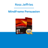 Ross Jeffries - MindFrame Persuasion