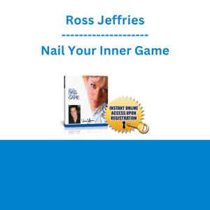 Ross Jeffries - Nail Your Inner Game