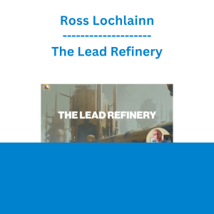 Ross Lochlainn - The Lead Refinery
