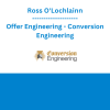 Ross O'Lochlainn - Offer Engineering - Conversion Engineering