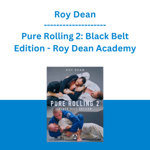 Roy Dean - Pure Rolling 2: Black Belt Edition - Roy Dean Academy