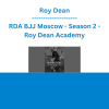 Roy Dean - RDA BJJ Moscow - Season 2 - Roy Dean Academy