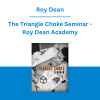 Roy Dean - The Triangle Choke Seminar - Roy Dean Academy