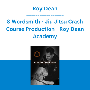 Roy Dean & Wordsmith - Jiu Jitsu Crash Course Production - Roy Dean Academy