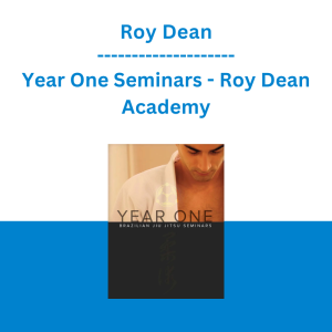 Roy Dean - Year One Seminars - Roy Dean Academy