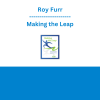 Roy Furr - Making the Leap