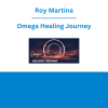 Roy Martina - Omega Healing Journey