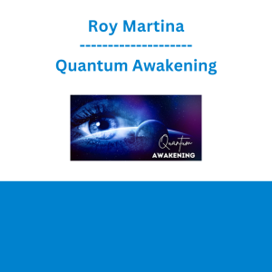 Roy Martina - Quantum Awakening