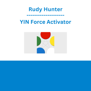 Rudy Hunter - YIN Force Activator