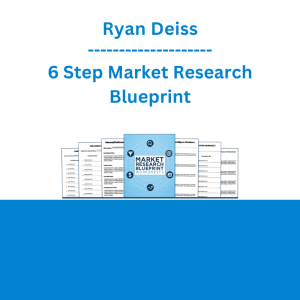 Ryan Deiss - 6 Step Market Research Blueprint