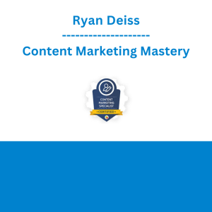 Ryan Deiss - Content Marketing Mastery