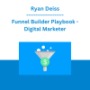Ryan Deiss - Funnel Builder Playbook - Digital Marketer