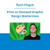 Ryan Hogue - Print on Demand Graphic Design Masterclass
