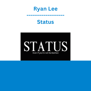 Ryan Lee - Status