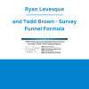 Ryan Levesque and Todd Brown - Survey Funnel Formula