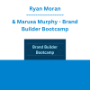 Ryan Moran & Maruxa Murphy - Brand Builder Bootcamp