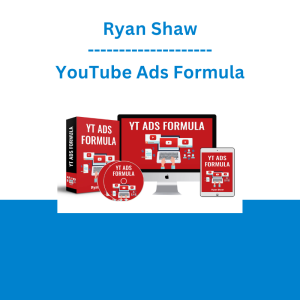 Ryan Shaw - YouTube Ads Formula