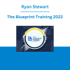 Ryan Stewart - The Blueprint Training 2022