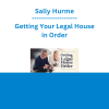 Sally Hurme - Getting Your Legal House in Order
