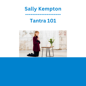 Sally Kempton - Tantra 101