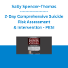 Sally Spencer-Thomas - 2-Day Comprehensive Suicide Risk Assessment & Intervention: Work with Clients with Compassion and Confidence - PESI